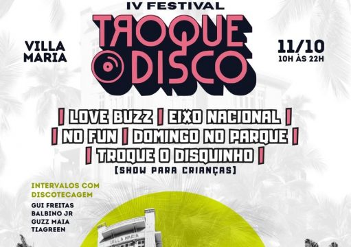 IV Festival Troque o Disco volta à Casa de Cultura Villa Maria com 12 horas de rock IV Festival Troque o Disco volta à Casa de Cultura Villa Maria com 12 horas de rock